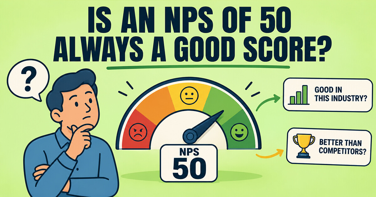 Is an NPS of 50 Always a Good Score?